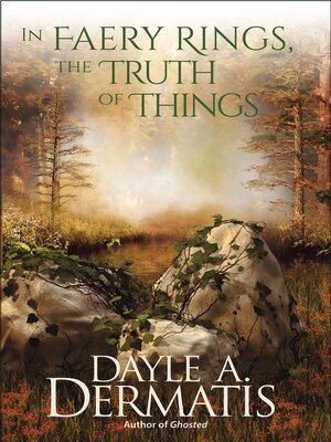 cover image of In Faery Rings, the Truth of Things